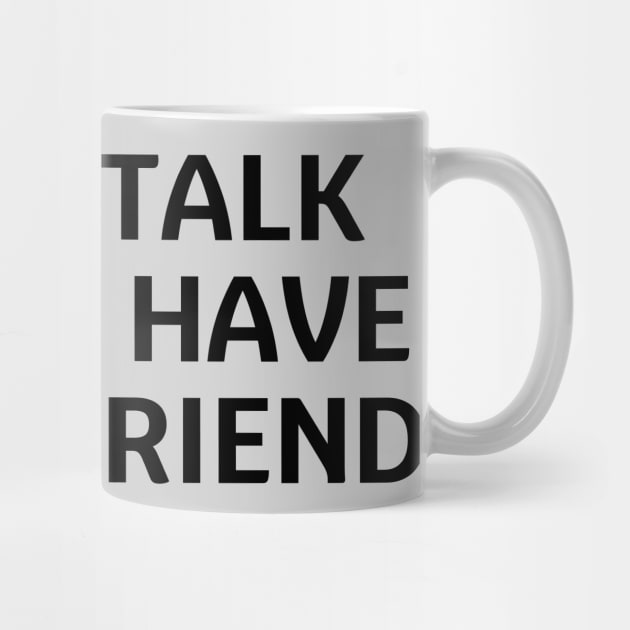 don't talk to me i have a girlfriend by mdr design